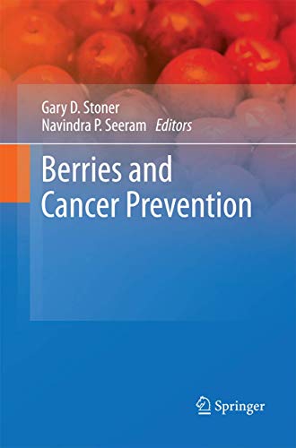 Berries and Cancer Prevention by Gary D Stoner ISBN 9781489981547