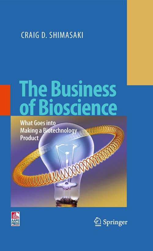 The Business of Bioscience by Craig D Shimasaki ISBN 9781489983206
