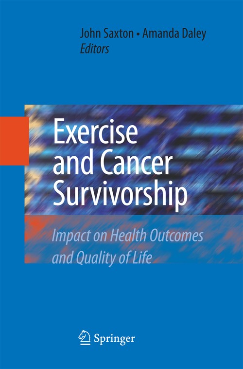 Exercise and Cancer Survivorship by John Saxton ISBN 9781489984944