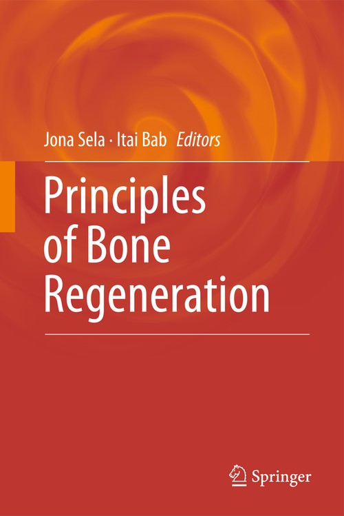 Principles of Bone Regeneration by Jona J Sela ISBN 9781489986382