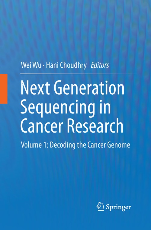 Next Generation Sequencing in Cancer Research by Wei Wu ISBN 9781489988089