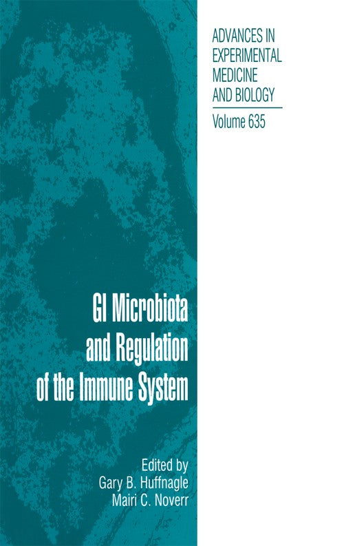 GI Microbiota and Regulation of the Immune System by Gary B Huffnagle ISBN 9781489988164