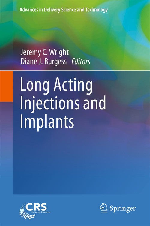 Long Acting Injections and Implants by Jeremy C Wright ISBN 9781489989130