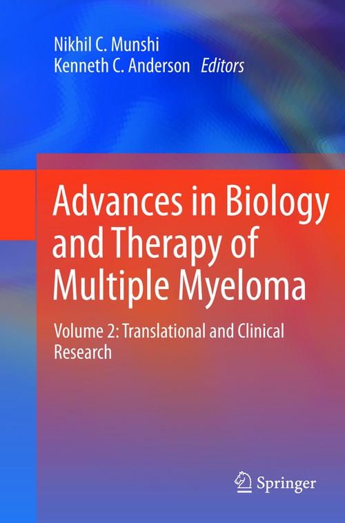 Advances in Biology and Therapy of Multiple Myeloma by Nikhil C Munshi ISBN 9781489989147