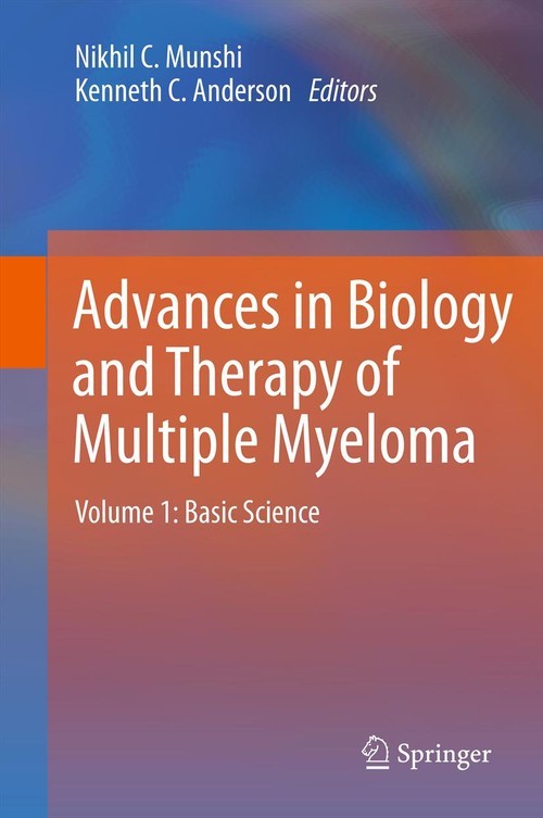 Advances in Biology and Therapy of Multiple Myeloma by Nikhil C Munshi ISBN 9781489989994