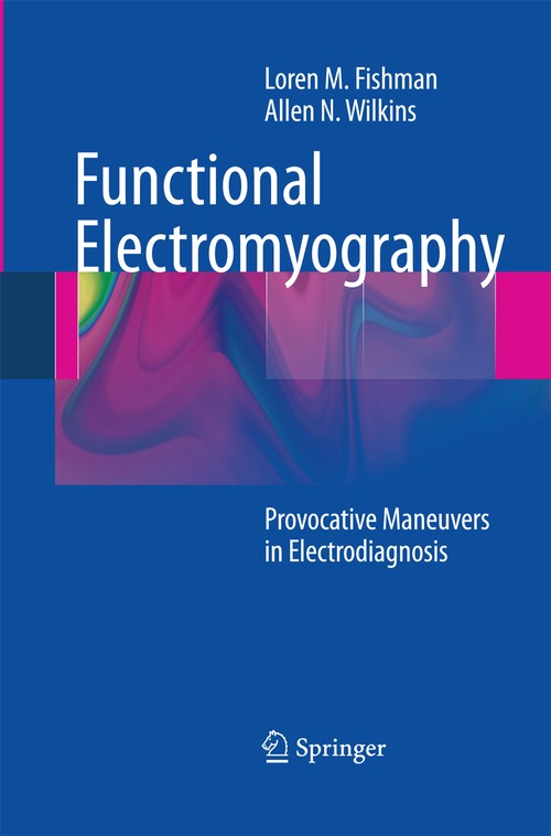 Functional Electromyography by Loren M Fishman ISBN 9781489991416