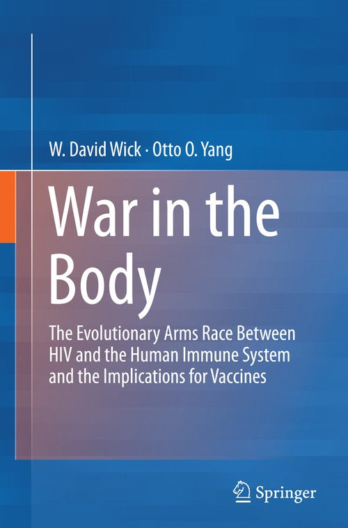 War in the Body by W David Wick ISBN 9781489992550