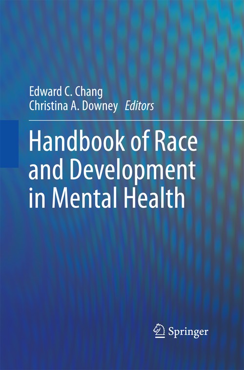 Handbook of Race and Development in Mental Health by Edward Chang ISBN 9781489993212