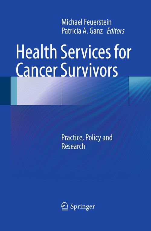 Health Services for Cancer Survivors by Michael Feuerstein ISBN 9781489993472