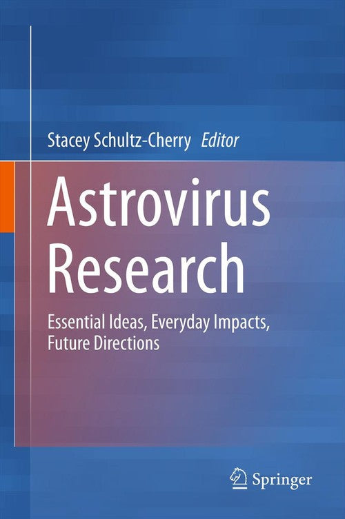 Astrovirus Research by Stacey Schultz-Cherry ISBN 9781489994066