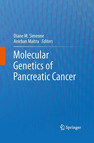 Molecular Genetics of Pancreatic Cancer by Diane M Simeone ISBN 9781489994356