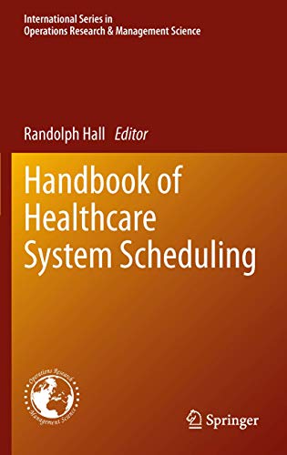 Handbook of Healthcare System Scheduling by Randolph Hall ISBN 9781489997197