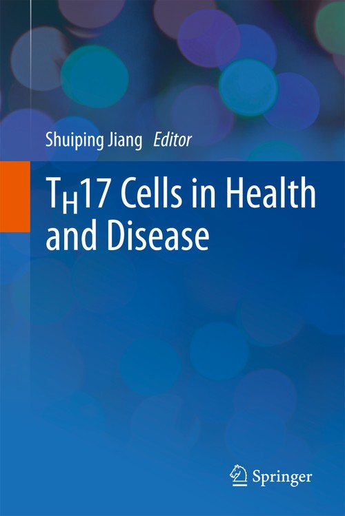 TH17 Cells in Health and Disease by Shuiping Jiang ISBN 9781489997340