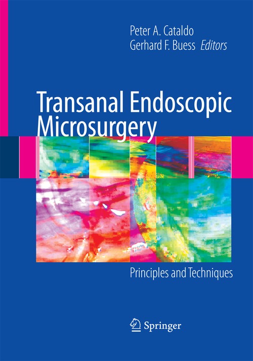 Transanal Endoscopic Microsurgery by Peter Cataldo ISBN 9781489998910