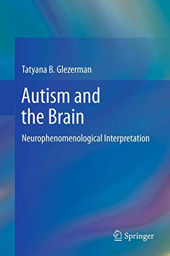 Autism and the Brain by Tatyana B Glezerman ISBN 9781489998934