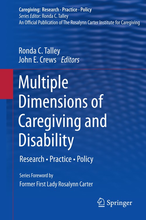 Multiple Dimensions of Caregiving and Disability by Ronda C Talley ISBN 9781489999238