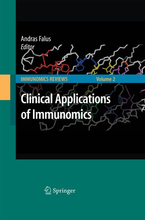 Clinical Applications of Immunomics by Andras Falus ISBN 9781493900541