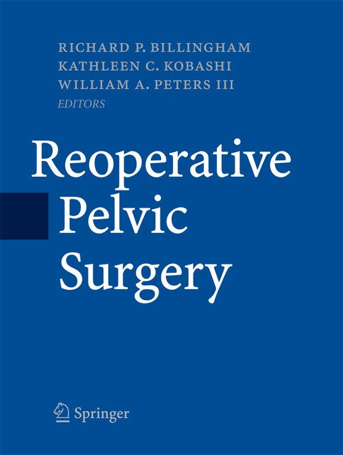 Reoperative Pelvic Surgery by Richard P Billingham ISBN 9781493901791