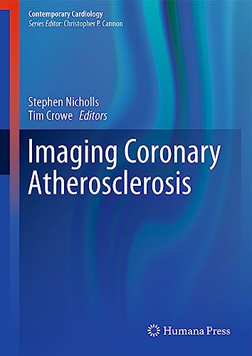 Imaging Coronary Atherosclerosis by Stephen J Nicholls ISBN 9781493905713