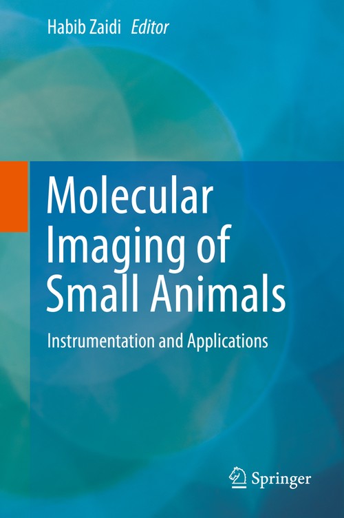 Molecular Imaging of Small Animals by Habib Zaidi Phd ISBN 9781493908936