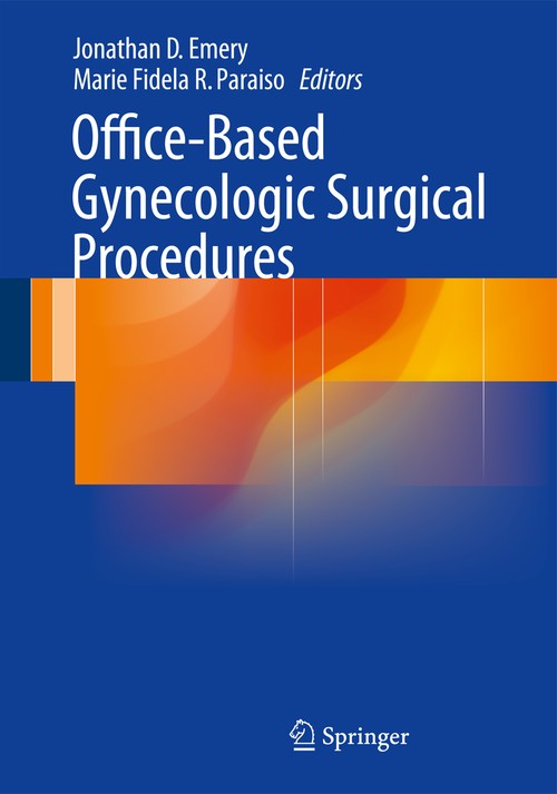 Office-Based Gynecologic Surgical Procedures by Jonathan D Emery ISBN 9781493914135