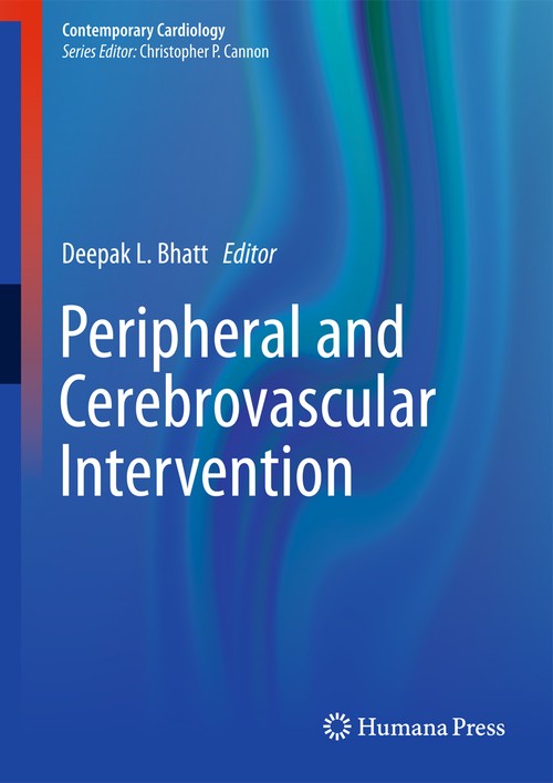 Peripheral and Cerebrovascular Intervention by Deepak L Bhatt ISBN 9781493916757