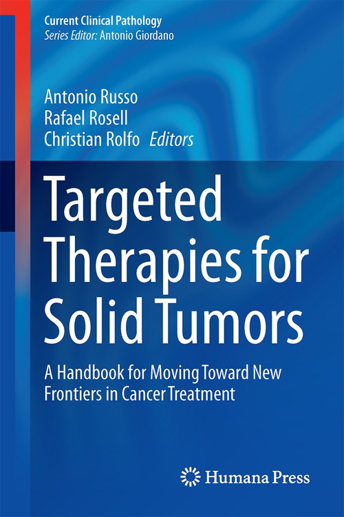 Targeted Therapies for Solid Tumors by Antonio Russo ISBN 9781493920464