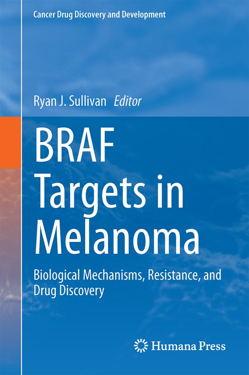 BRAF Targets in Melanoma by Ryan J Sullivan ISBN 9781493921423