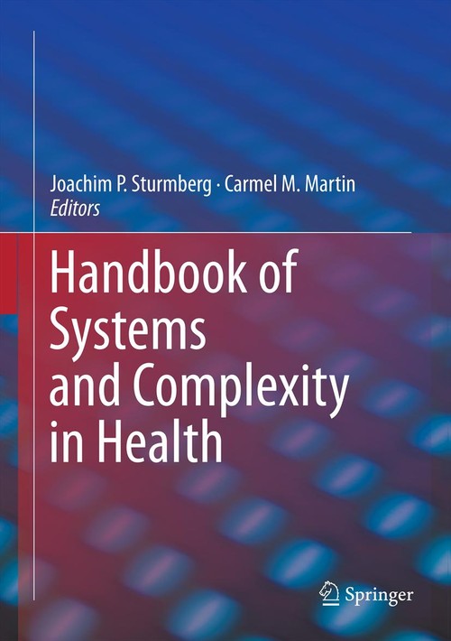 Handbook of Systems and Complexity in Health by Joachim P Sturmberg ISBN 9781493922550