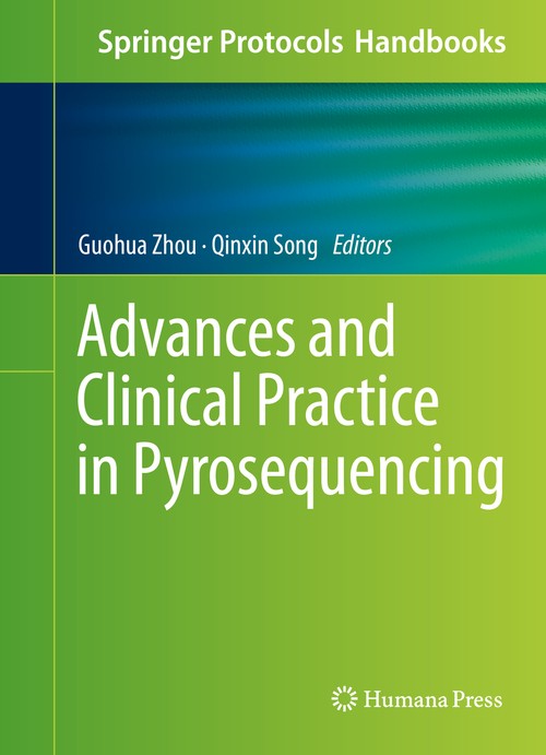 Advances and Clinical Practice in Pyrosequencing by Guohua Zhou ISBN 9781493933068
