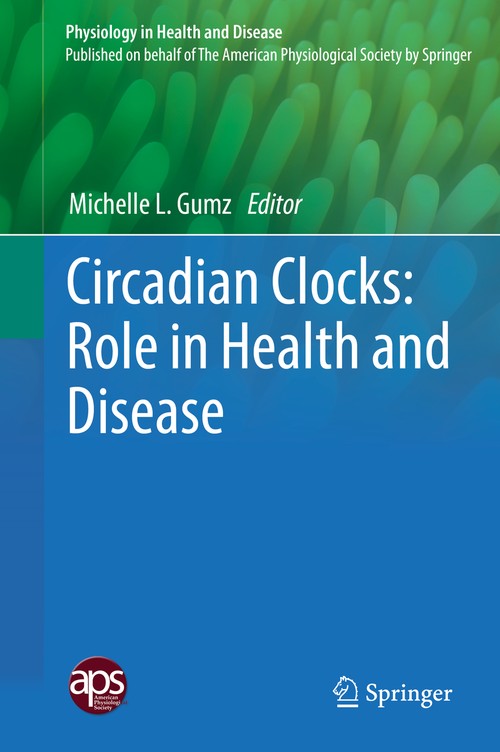 Circadian Clocks: Role in Health and Disease by Michelle L Gumz ISBN 9781493934485