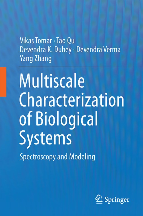 Multiscale Characterization of Biological Systems by Vikas Tomar ISBN 9781493934515
