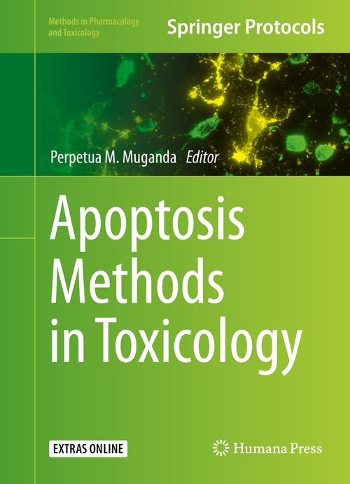 Apoptosis Methods in Toxicology by Perpetua M Muganda 9781493935864