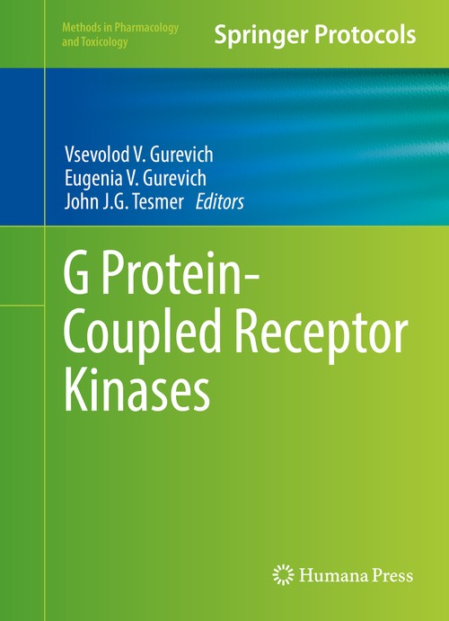 G Protein-Coupled Receptor Kinases by Vsevolod V Gurevich 9781493937967