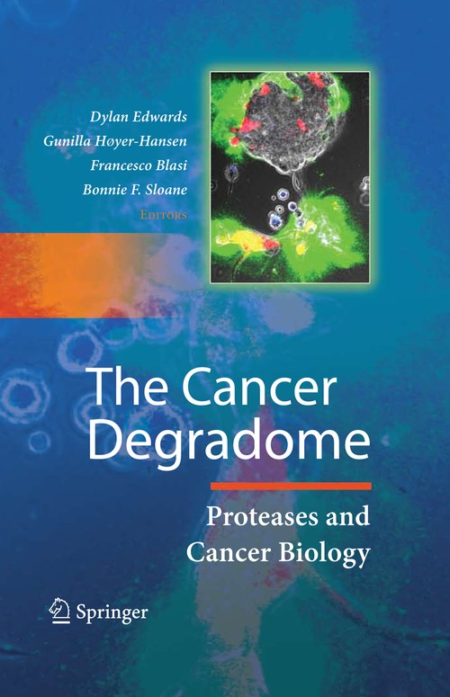 The Cancer Degradome by Dylan Edwards ISBN 9781493938865