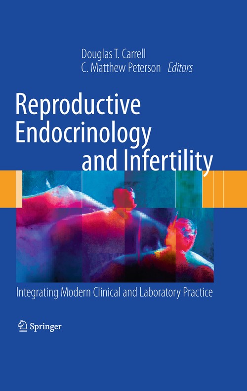 Reproductive Endocrinology and Infertility by Douglas T Carrell ISBN 9781493940615
