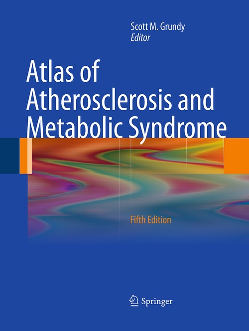 Atlas of Atherosclerosis and Metabolic Syndrome by Scott M Grundy ISBN 9781493940936