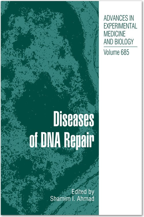 Diseases of DNA Repair by Shamim Ahmad ISBN 9781493941049