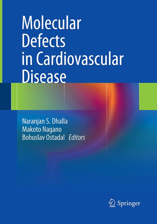 Molecular Defects in Cardiovascular Disease by Naranjan S Dhalla ISBN 9781493941155