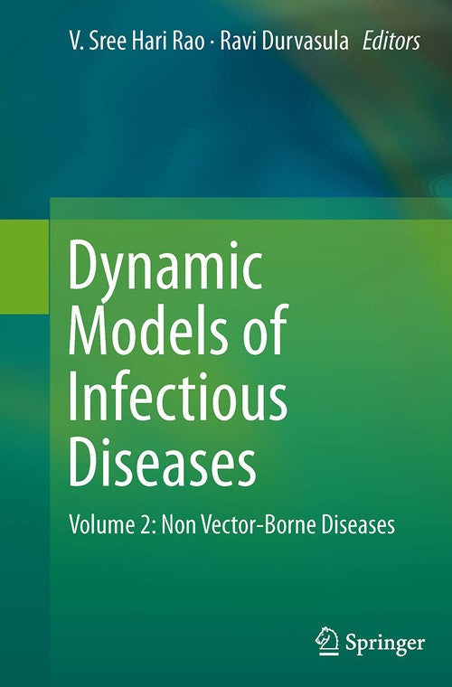 Dynamic Models of Infectious Diseases by V Sree Hari Rao ISBN 9781493942671