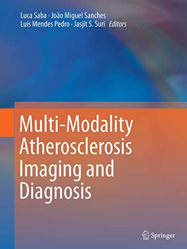 Multi-Modality Atherosclerosis Imaging and Diagnosis by Luca Saba ISBN 9781493942893