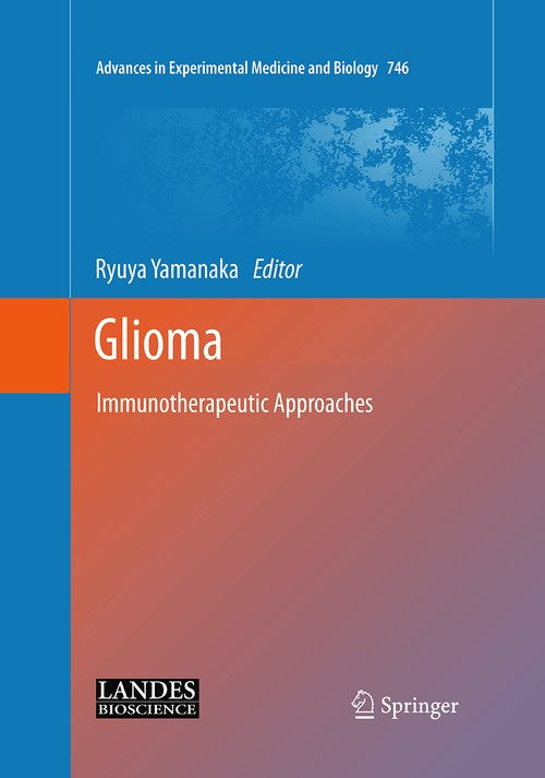 Glioma by Ryuya Yamanaka ISBN 9781493944392