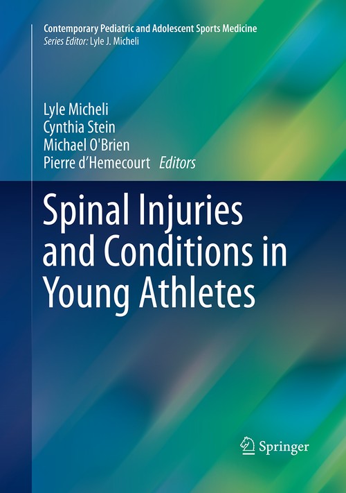 Spinal Injuries and Conditions in Young Athletes by Lyle Micheli ISBN 9781493944712