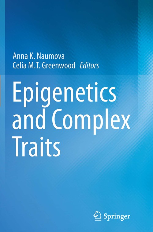 Epigenetics and Complex Traits by Anna K Naumova Phd ISBN 9781493944873