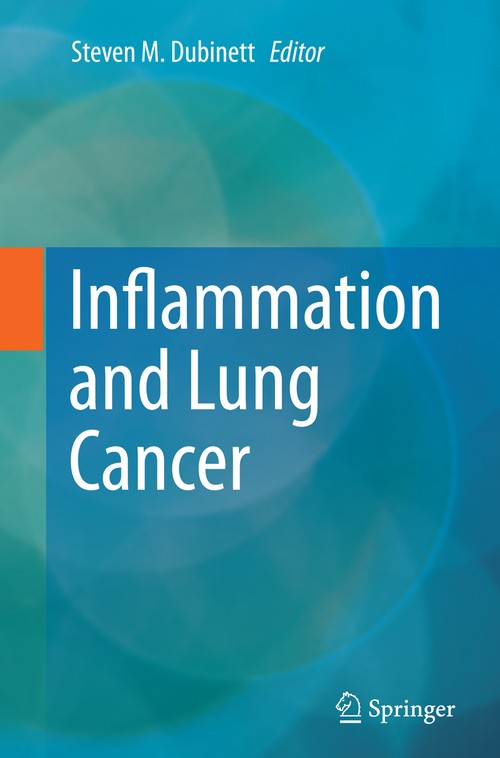 Inflammation and Lung Cancer by Steven M Dubinett ISBN 9781493945115