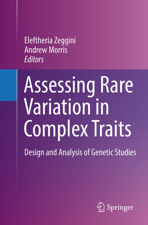 Assessing Rare Variation in Complex Traits by Eleftheria Zeggini