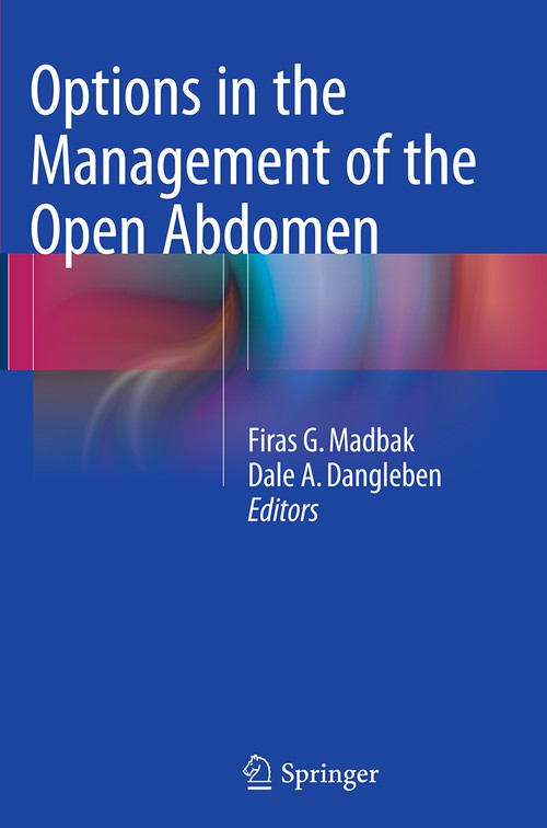 Options in the Management of the Open Abdomen by Firas G Madbak ISBN 9781493945337