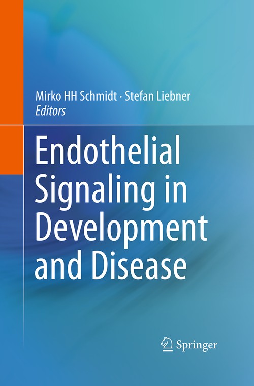Endothelial Signaling in Development and Disease by Mirko Hh Schmidt ISBN 9781493945450