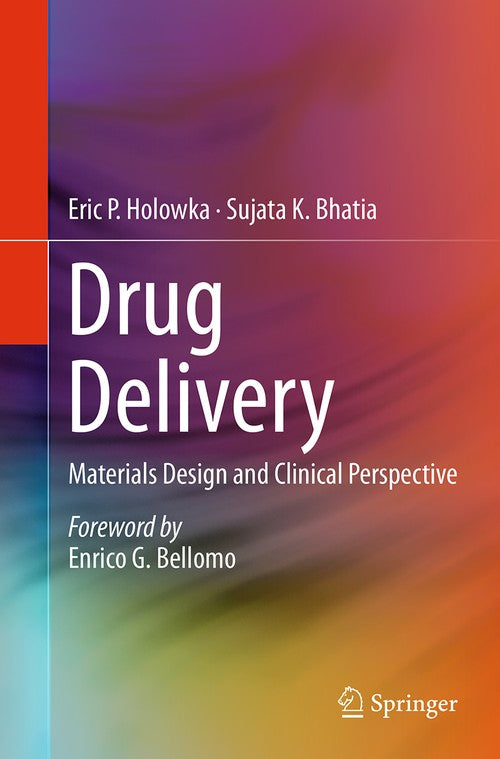 Drug Delivery by Eric P Holowka ISBN 9781493946044