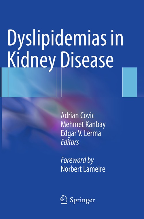Dyslipidemias in Kidney Disease by Adrian Covic ISBN 9781493946198